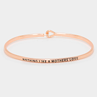 Nothing Like a Mother's Love Thin Metal Hook Bracelet