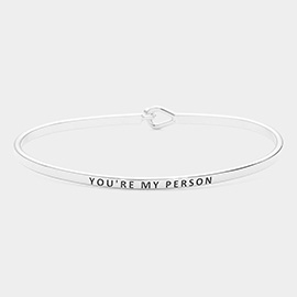 You're my person Brass Thin Metal Hook Bracelet