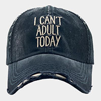 I CAN NOT ADULT TODAY Vintage Baseball Cap