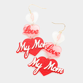 I Love My Mom Glittered Resin Triple Heart Message Link Dangle Earrings