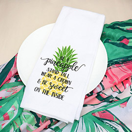 Pineapple Accented Message Printed Kitchen Towel