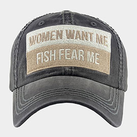Women Want Me Fish Fear Me Message Vintage Baseball Cap