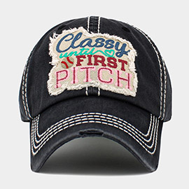 CLASSY UNTIL FIRST PITCH Message Vintage Baseball Cap