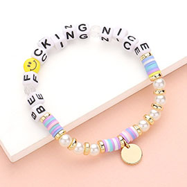 BE FCKING NICE Message Smile Face Pearl Heishi Beaded Metal Disc Plate Charm Stretch Bracelet