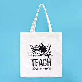 Teacher Life Teach Love Inspire Message Printed Tote Bag