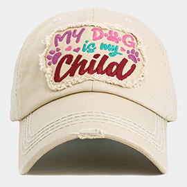 MY DOG IS MY CHILD Message Vintage Baseball Cap